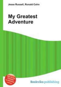 My Greatest Adventure