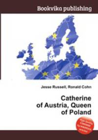 Catherine of Austria, Queen of Poland
