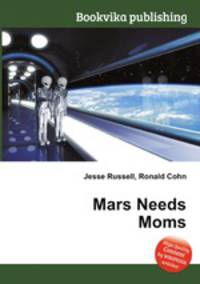 Mars Needs Moms