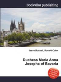 Duchess Maria Anna Josepha of Bavaria