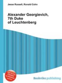 Alexander Georgievich, 7th Duke of Leuchtenberg