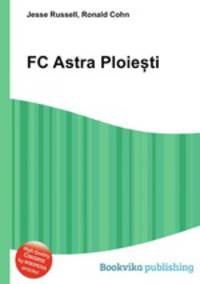 FC Astra Ploieti