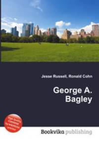 George A. Bagley