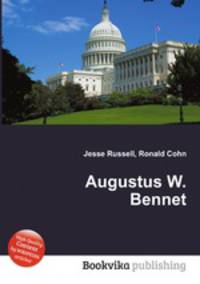 Augustus W. Bennet