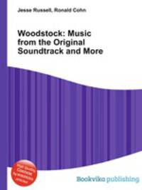 Woodstock: Music from the Original Soundtrack and More