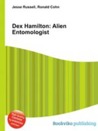 Dex Hamilton: Alien Entomologist