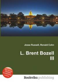 L. Brent Bozell III