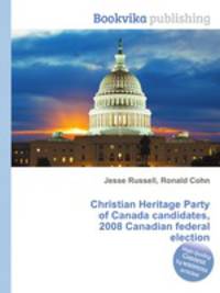 Christian Heritage Party of Canada candidates, 2008 Canadian federal election