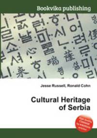 Cultural Heritage of Serbia
