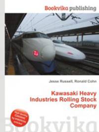 Kawasaki Heavy Industries Rolling Stock Company