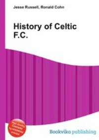 History of Celtic F.C.