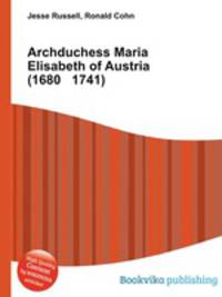 Archduchess Maria Elisabeth of Austria (1680 1741)