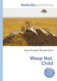Weep Not, Child