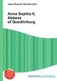 Anna Sophia II, Abbess of Quedlinburg