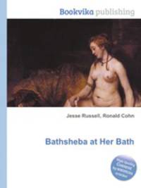 Bathsheba at Her Bath