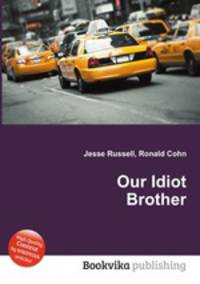 Our Idiot Brother