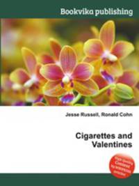 Cigarettes and Valentines