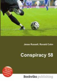 Conspiracy 58