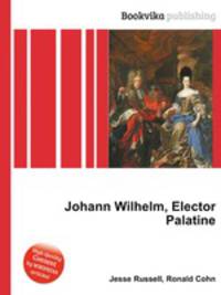 Johann Wilhelm, Elector Palatine