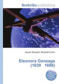 Eleonora Gonzaga (1630 1686)