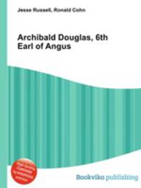 Archibald Douglas, 6th Earl of Angus