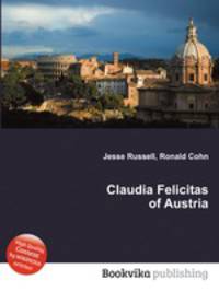 Claudia Felicitas of Austria