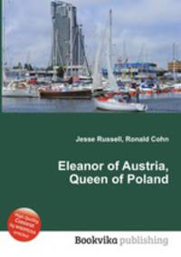 Eleanor of Austria, Queen of Poland