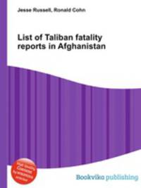 List of Taliban fatality reports in Afghanistan