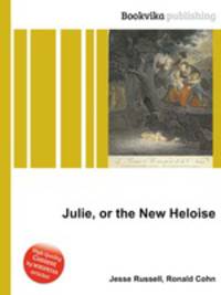 Julie, or the New Heloise