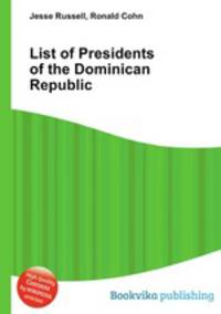 List of Presidents of the Dominican Republic