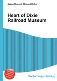 Heart of Dixie Railroad Museum