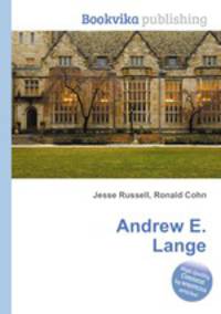 Andrew E. Lange