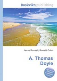A. Thomas Doyle