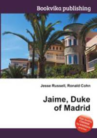 Jaime, Duke of Madrid