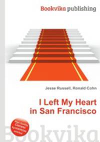 I Left My Heart in San Francisco