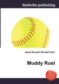Muddy Ruel