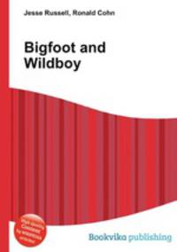 Bigfoot and Wildboy