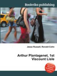 Arthur Plantagenet, 1st Viscount Lisle