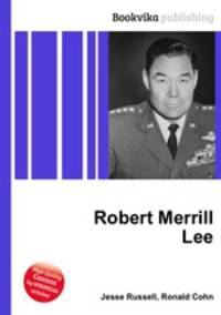 Robert Merrill Lee