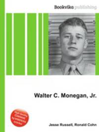 Walter C. Monegan, Jr.