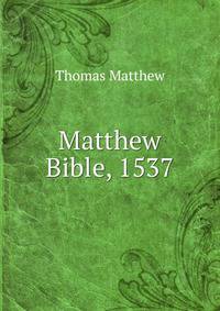 Matthew Bible, 1537