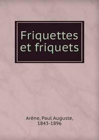 Friquettes et friquets