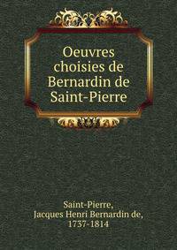 Oeuvres choisies de Bernardin de Saint-Pierre