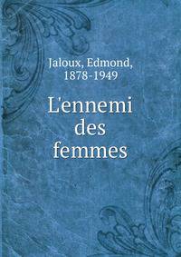 L'ennemi des femmes