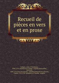 Recueil de pieces en vers et en prose