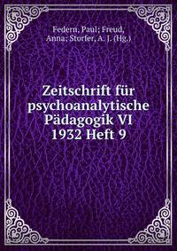 Zeitschrift f?r psychoanalytische P?dagogik VI 1932 Heft 9