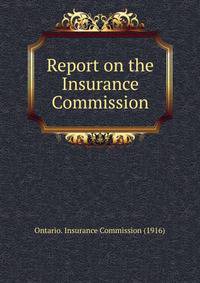 Report on the Insurance Commission.