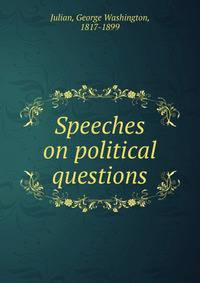 Speeches on political questions
