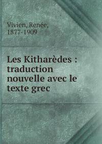 Les Kithar?des : traduction nouvelle avec le texte grec