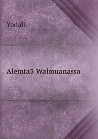 Alemta3 Walmuanassa